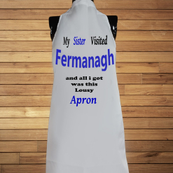 My Sister Visited  Fermanagh Apron