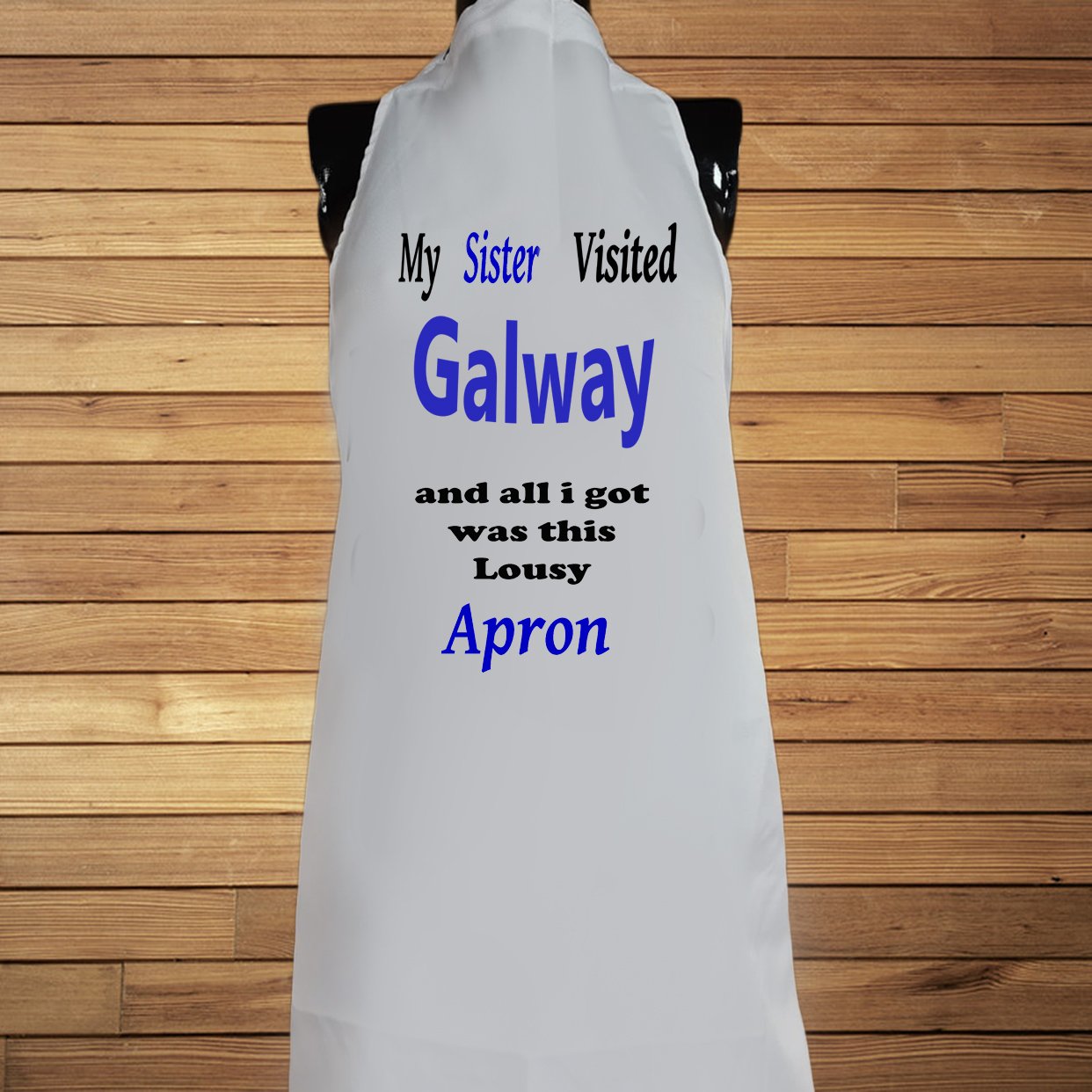 My Sister Visited Galway Apron