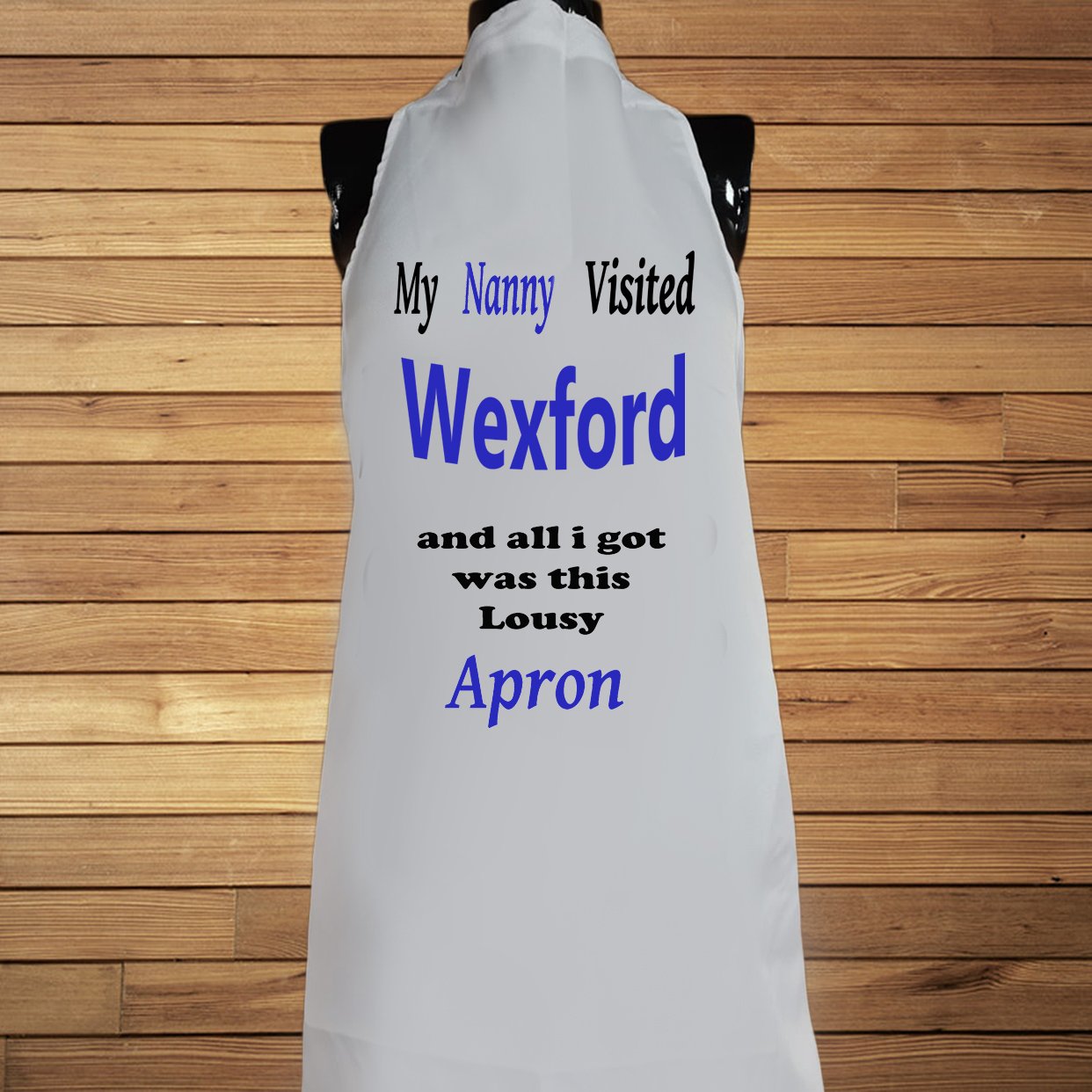My Nanny Visited Wexford Apron