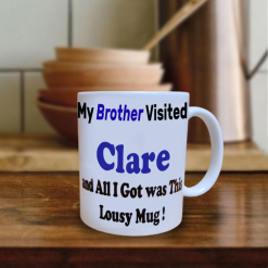 My Brother Visited Clare Mug