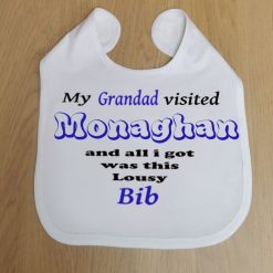 My Grandad Visited Monaghan - Bib