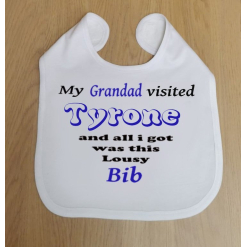 My Grandad Visited Tyrone - Bib