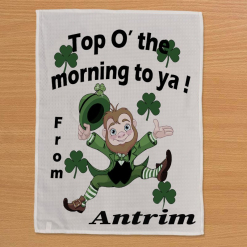 Top O the Morning Antrim - T-Towel