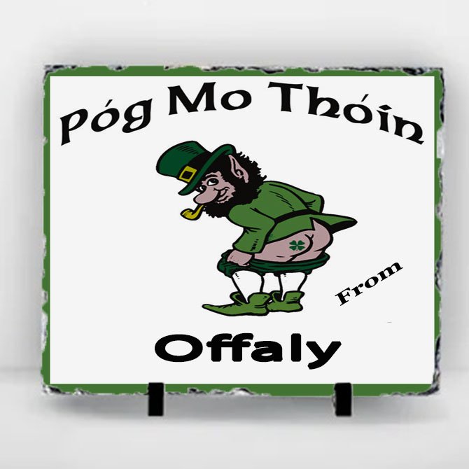Pog Mo Thoin Offaly