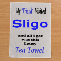 My Friend Visited Sligo - T-Towel