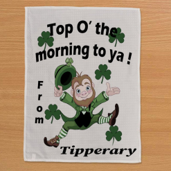 Top O the Morning Tipperary - T-Towel