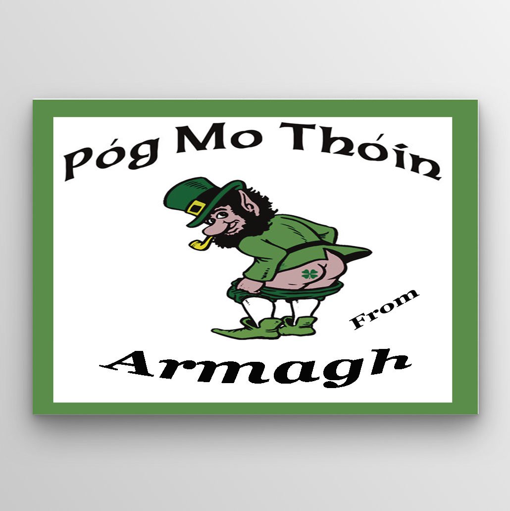 Pog Mo Thoin Armagh