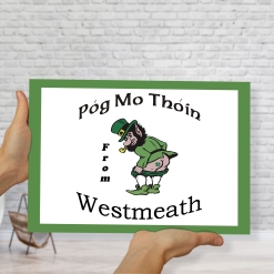 Pog Mo Thoin Westmeath