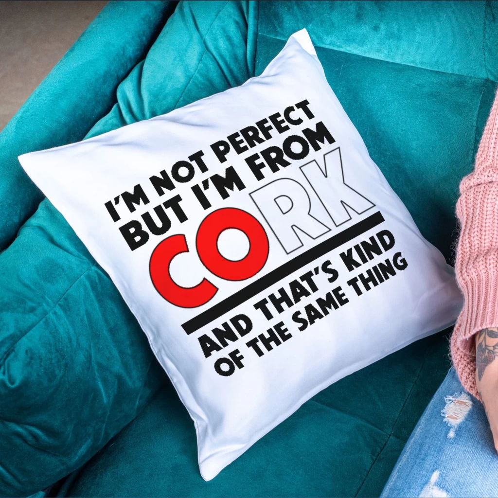 Cushion #3 - I'm not perfect, I'm from Cork Cushion