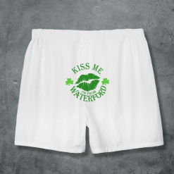 Kiss Me, I'm from Waterford Underpants
