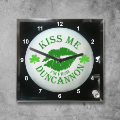Kiss Me, I'm from Duncannon Clock