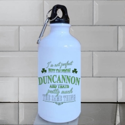 #1 - I'm not Perfect, I'm from Duncannon Sports Bottle