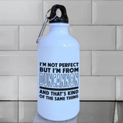 #3 - I'm not Perfect, I'm from Duncannon Sports Bottle
