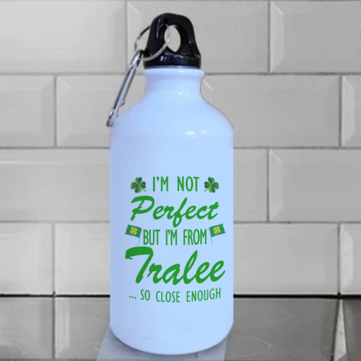#2 - I'm not Perfect, I'm from Tralee Sports Bottle