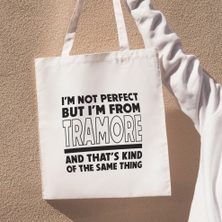 #3 I'm not Perfect, I'm from Tramore Shoulder Bag