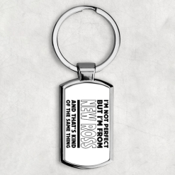 I'm Not Perfect New Ross Keyring