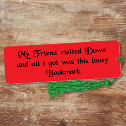 My Friend Visited Down Bookmark