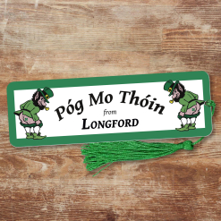 Póg Mo Thóin from Longford Bookmark