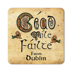 Céad Míle Fáilte from Dublin Magnet