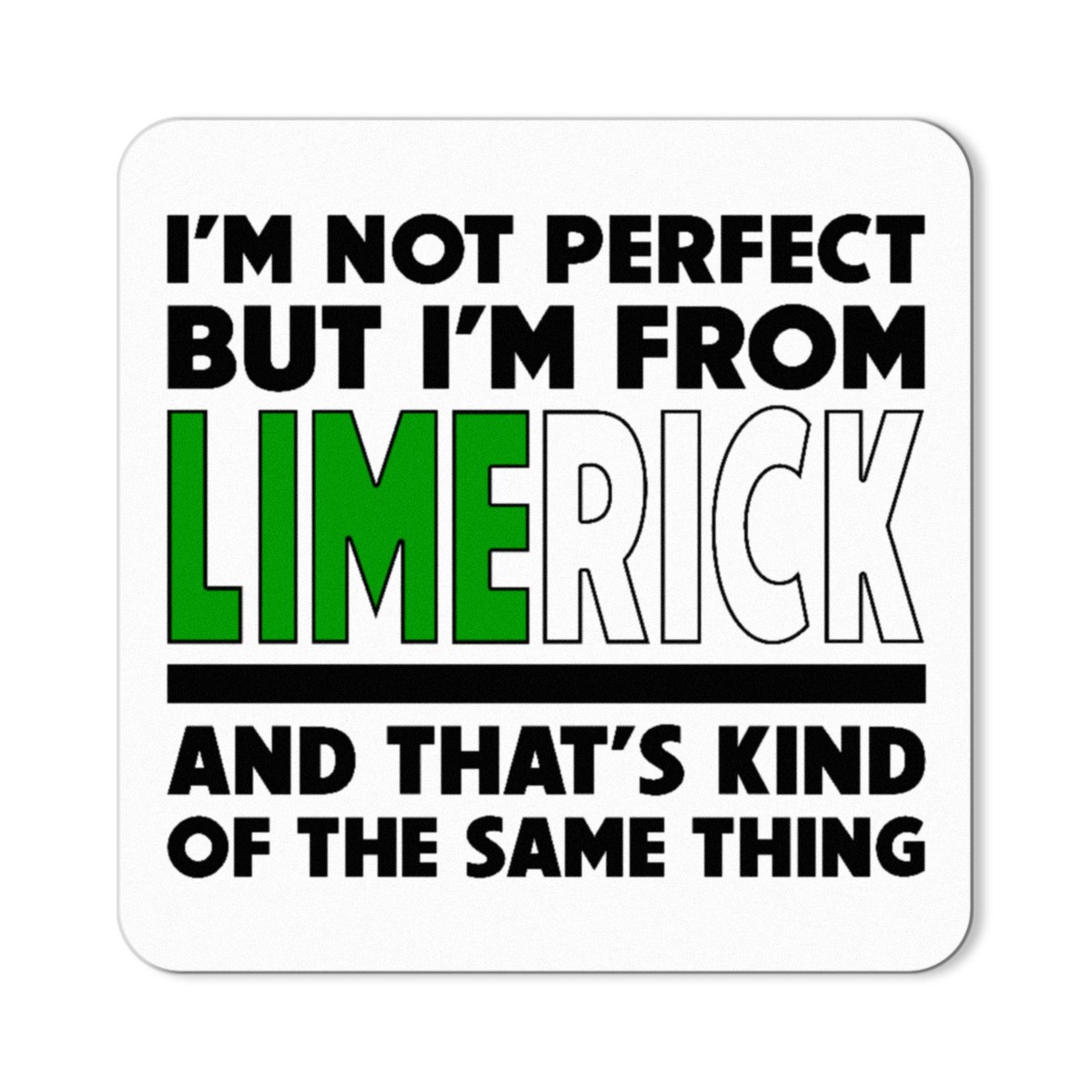 I'm from Limerick Magnet