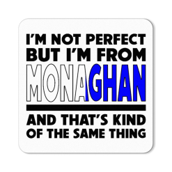 I'm from Monaghan Magnet