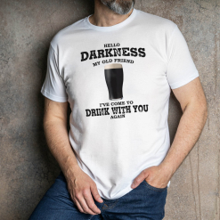 Hello Darkness Coloured T-Shirt